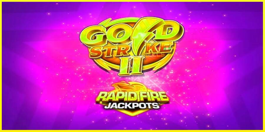 Gold Strike II Rapid Fire Jackpots מכונת משחק לכסף, תְמוּנָה 1