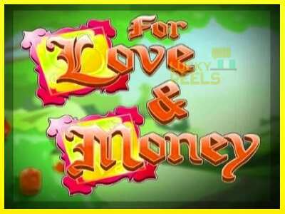 For Love and Money מכונת משחק לכסף