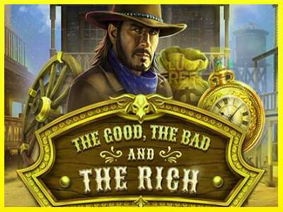 The Good The Bad and The Rich מכונת משחק לכסף