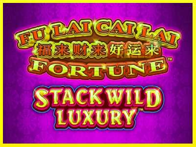 Fu Lai Cai Lai Stack Wild Luxury מכונת משחק לכסף