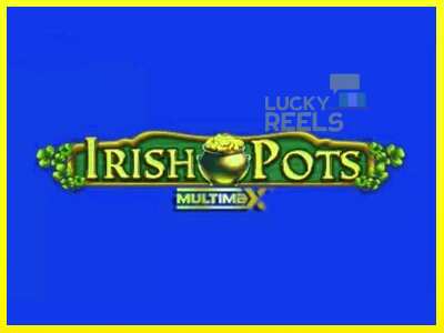 Irish Pots MultiMax מכונת משחק לכסף