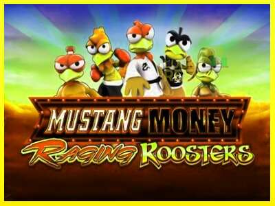 Mustang Money Raging Roosters מכונת משחק לכסף