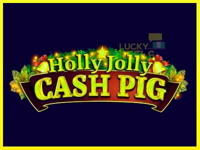 Holly Jolly Cash Pig מכונת משחק לכסף