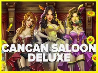 Cancan Saloon Deluxe מכונת משחק לכסף