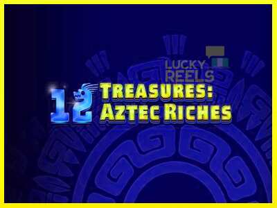 12 Treasures: Aztec Riches מכונת משחק לכסף