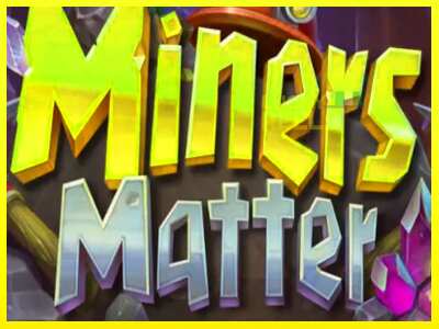 Miners Matter מכונת משחק לכסף