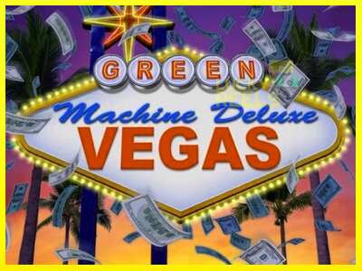 The Green Machine Deluxe Vegas מכונת משחק לכסף