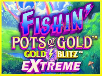 Fishin Pots of Gold: Gold Blitz Extreme מכונת משחק לכסף