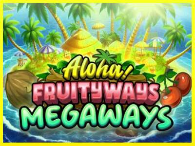 Aloha! Fruityways מכונת משחק לכסף