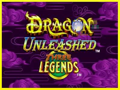 Dragon Unleashed - Three Legends מכונת משחק לכסף