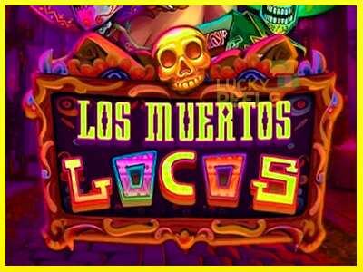 Los Muertos Locos מכונת משחק לכסף