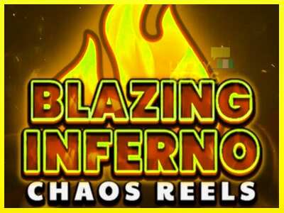 Blazing Inferno Chaos Reels מכונת משחק לכסף