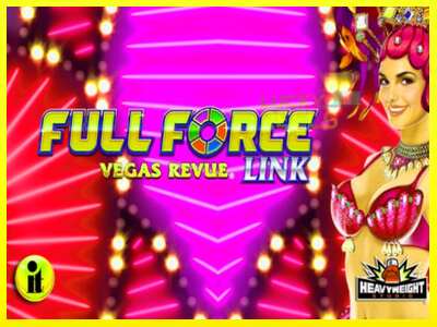 Full Force Vegas Revue מכונת משחק לכסף