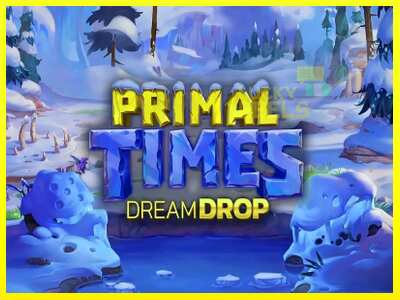 Primal Times Dream Drop מכונת משחק לכסף