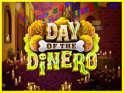 Day of the Dinero מכונת משחק לכסף