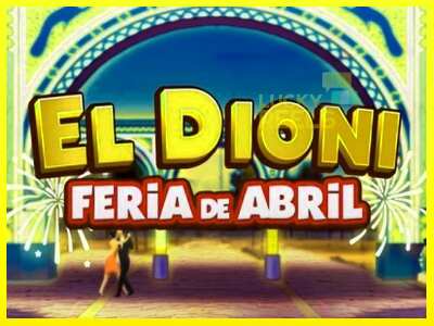 El Dioni Feria de Abril מכונת משחק לכסף