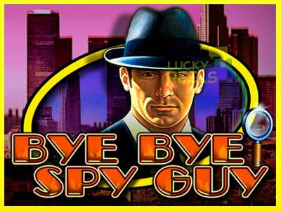 Bye Bye Spy Guy מכונת משחק לכסף